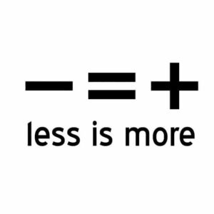Imagen que dice -=+ less is more, referido a los tatuajes minimalistas de kaifa´s tattoo studio en madrid
